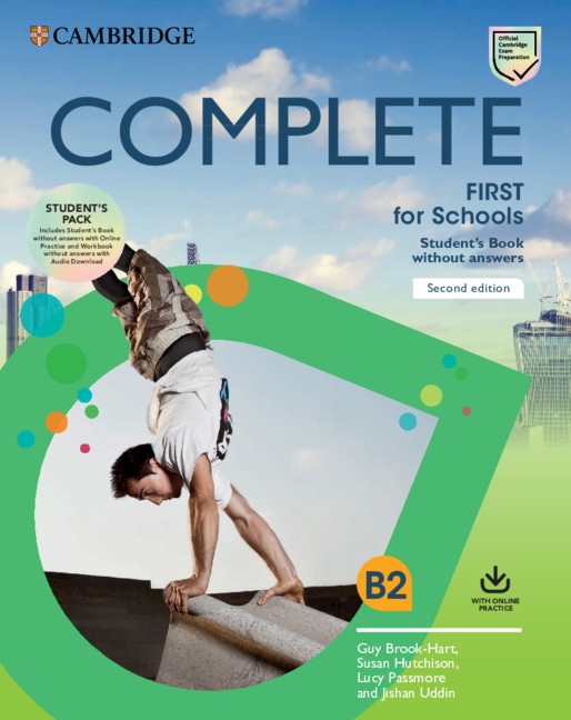Complete First for Schools (2nd Edition) Student´s Pack (Student´s Book without Answers with Online Practice a Workbook without Answers) Cambridge University Press