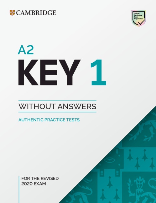 A2 Key (KET) (2020 Exam) 1 Student´s Book without Answers Cambridge University Press