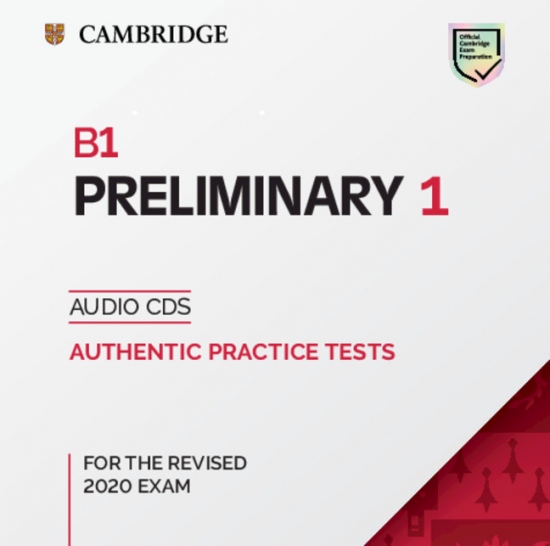 B1 Preliminary (PET) (2020 Exam) 1 Audio CD Cambridge University Press
