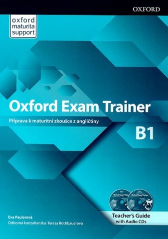 Oxford Exam Trainer B1 Teacher´s Book with Digital pack (Czech Edition) Oxford University Press