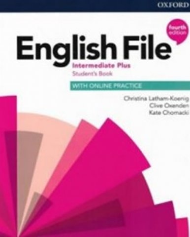 English File Fourth Edition Intermediate Plus Studen´s Book with Student Resource Centre Pack CZ Oxford University Press
