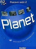Planet 2 pracovní sešit ( CZ verze) Hueber Verlag