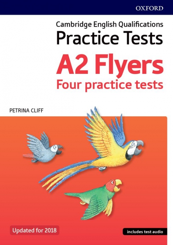 Cambridge English Qualifications Young Learner´s Practice Tests Flyers Oxford University Press