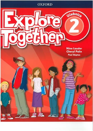 Explore Together 2 Student´s Book CZ Oxford University Press