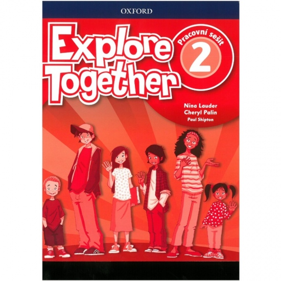 Explore Together 2 Workbook CZ Oxford University Press