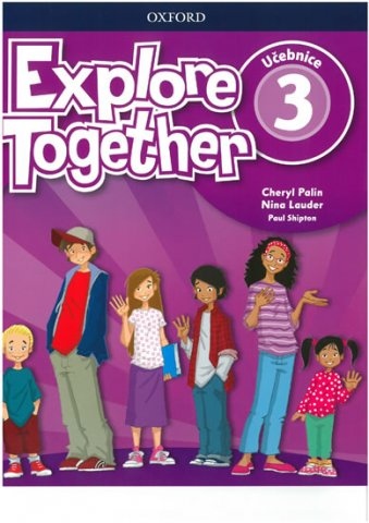 Explore Together 3 Student´s Book CZ Oxford University Press