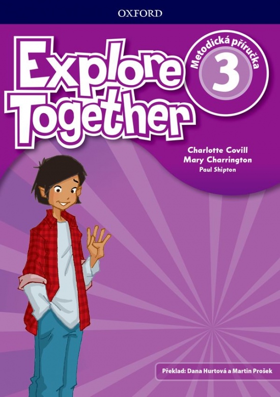 Explore Together 3 Teacher´s Book CZ Oxford University Press