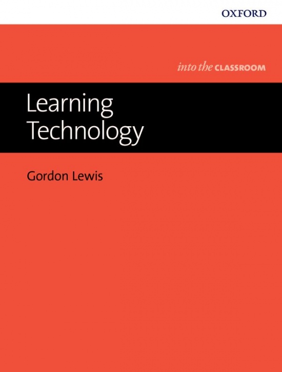 Into The Classroom: Learning Technology Oxford University Press