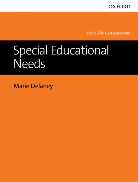 Into The Classroom: Special Educational Needs Oxford University Press