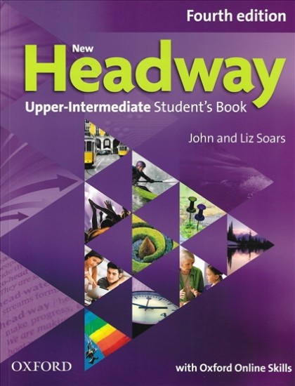 New Headway Upper Intermediate Fourth Edition Student´s Book Oxford Online Skills Oxford University Press