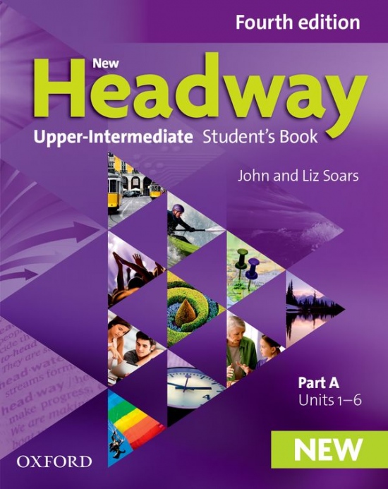 New Headway Upper Intermediate Fourth Edition Student´s Book Part A Oxford University Press