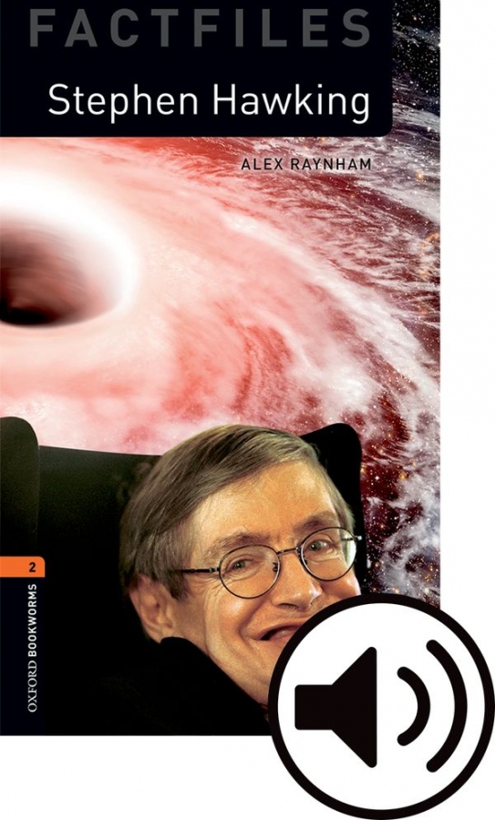 New Oxford Bookworms Library 2 Stephen Hawking Factfiles + Mp3 Oxford University Press