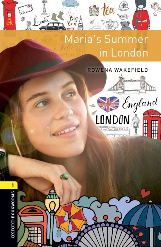 New Oxford Bookworms Library 1 Maria´s Summer in London Oxford University Press
