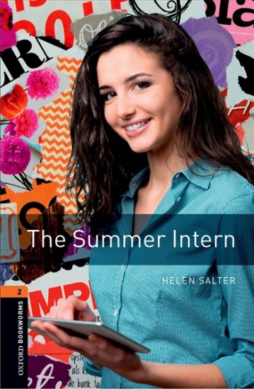 New Oxford Bookworms Library 2 The Summer Intern with Audio Mp3 Pack Oxford University Press