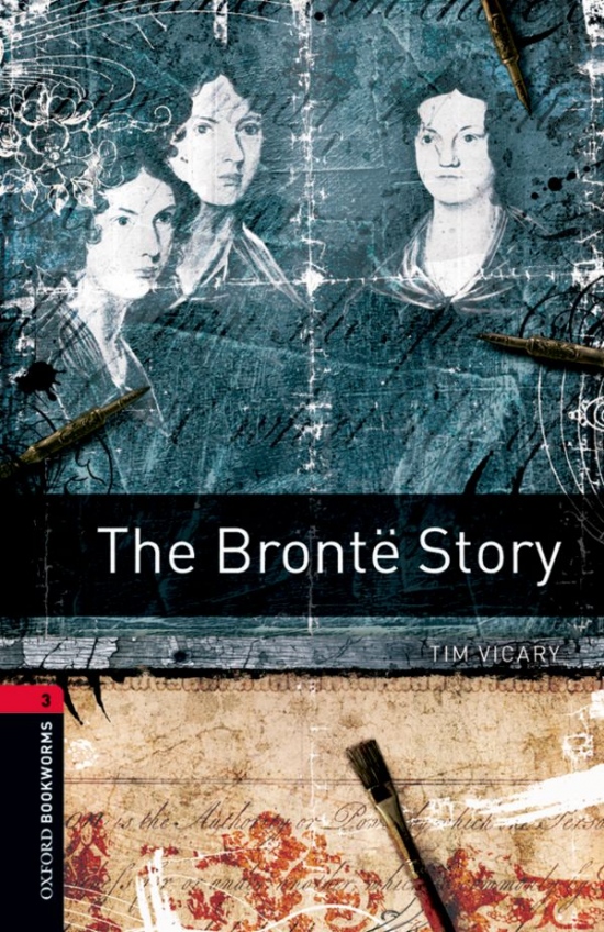 New Oxford Bookworms Library 3 the Bronte Story with Audio Mp3 Pack Oxford University Press