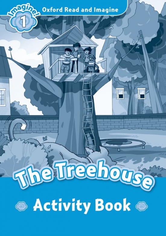 Oxford Read and Imagine 1 The Treehouse Activity Book Oxford University Press
