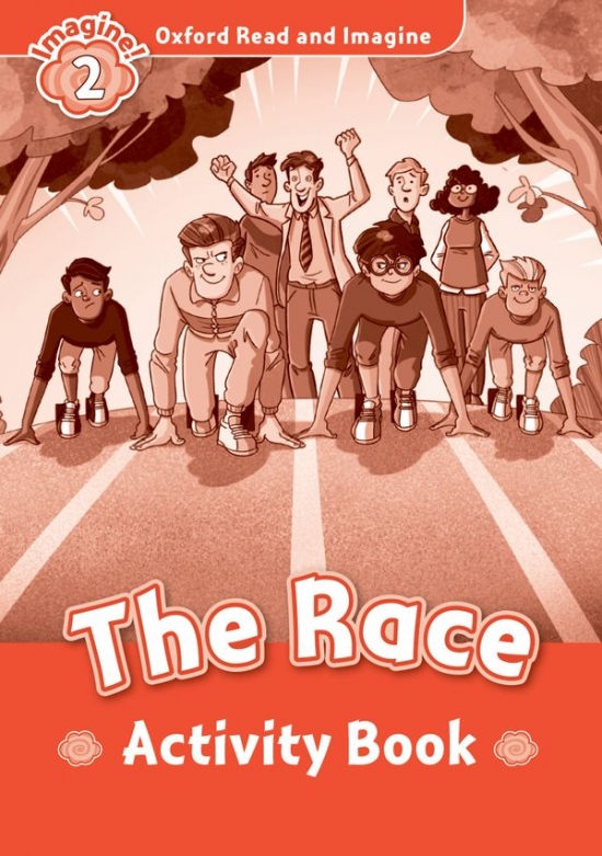 Oxford Read and Imagine 2 the Race Activity Book