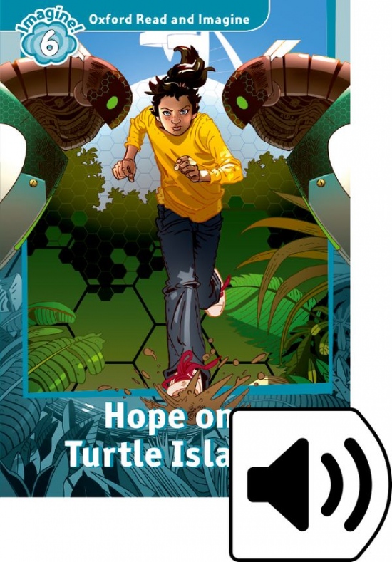 Oxford Read and Imagine 6 Hope on Turtle Island with Audio Mp3 Pack Oxford University Press