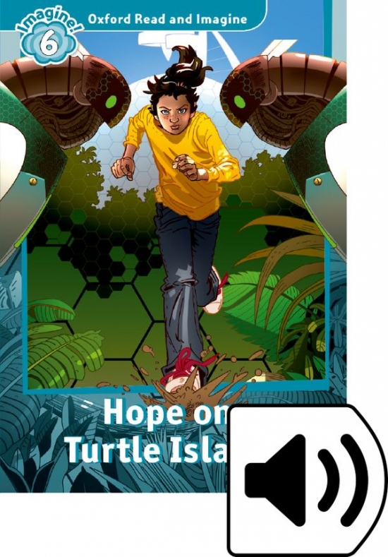 Oxford Read and Imagine 6 Hope on Turtle Island with Audio Mp3 Pack