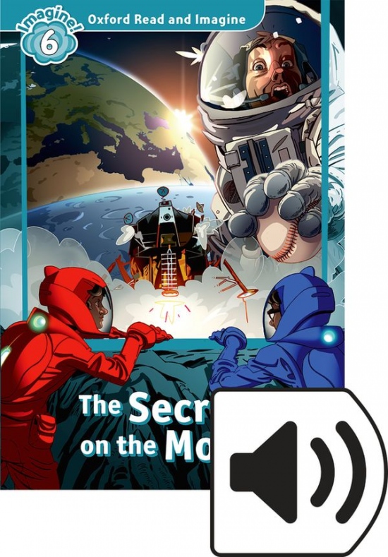 Oxford Read and Imagine 6 The Secret on the Moon with Audio Mp3 Pack Oxford University Press