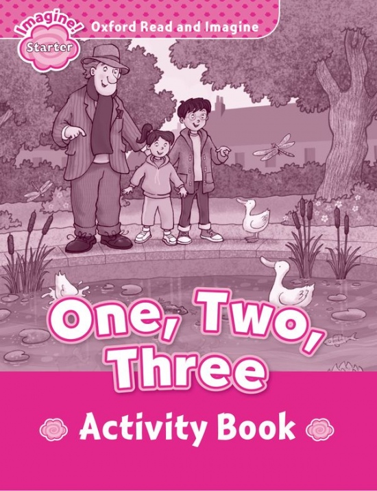 Oxford Read and Imagine Starter One, Two, Three Activity Book Oxford University Press
