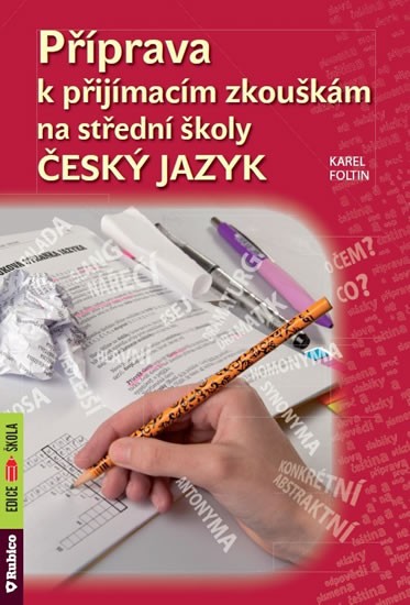 Příprava k přijímacím zkouškám na střední školy - Český jazyk nezadán