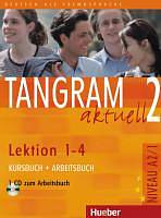 Tangram aktuell 2. Lektion 1-4 Kursbuch + Arbeitsbuch mit Audio-CD zum Arbeitsbuch Hueber Verlag
