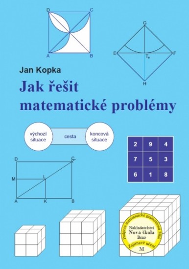 Jak řešit matematické problémy 9-14 Nakladatelství Nová škola Brno