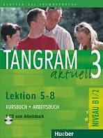 Tangram aktuell 3. Lektion 5–8 Kursbuch + Arbeitsbuch mit Audio-CD zum Arbeitsbuch Hueber Verlag