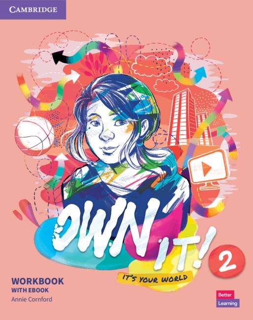 Own It! 2 Workbook with eBook (Cambridge One) Cambridge University Press