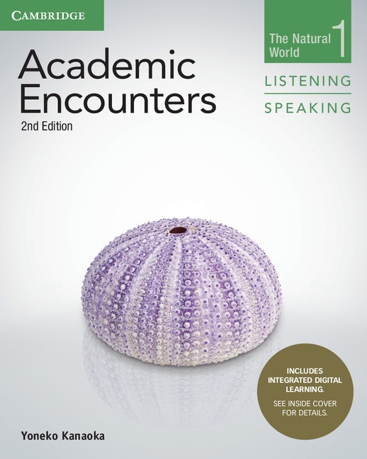 Academic Encounters Level 1 Student´s Book The Natural World Listening and Speaking with Integrated Digital Learning
