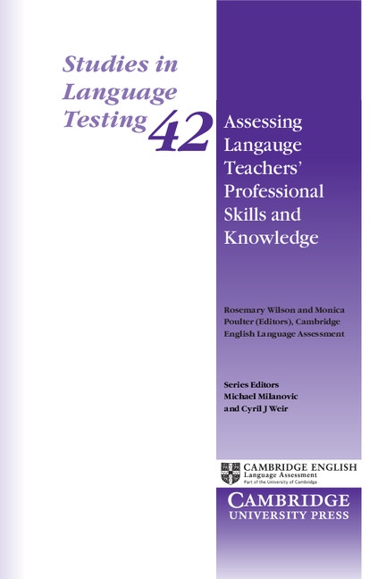 Assessing Language Teachers´ Professional Skills and Knowledge (SILT 42) Cambridge University Press