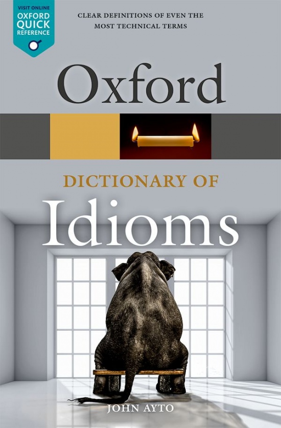 Oxford Dictionary of Idioms Oxford University Press