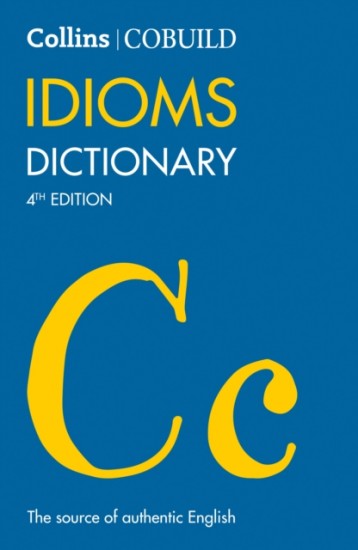 COBUILD Idioms Dictionary Harper Collins UK