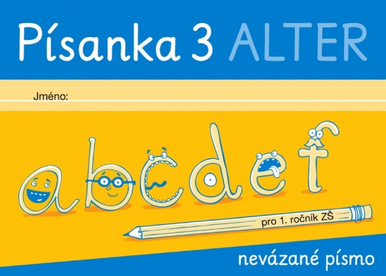 PÍSANKA 3 pro 1. ročník - nevázané písmo
