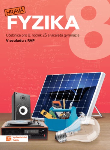 Hravá fyzika 8 - učebnice TAKTIK International, s.r.o