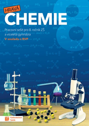 Hravá chemie 8 - pracovní sešit TAKTIK International, s.r.o