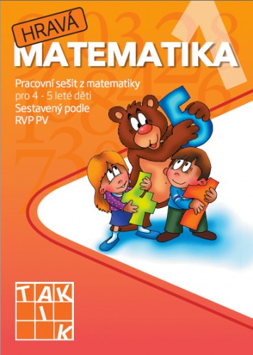 Hravá matematika 1 MŠ TAKTIK International, s.r.o