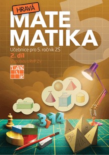 Hravá matematika 5 - učebnice 2.díl TAKTIK International, s.r.o