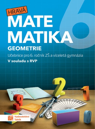 Hravá matematika 6 - učebnice 2. díl (geometrie) TAKTIK International, s.r.o