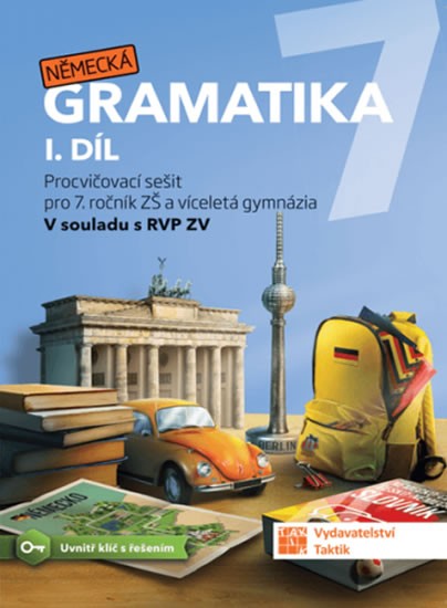 Německá gramatika 7 pro ZŠ - 1. díl - pracovní sešit TAKTIK International, s.r.o