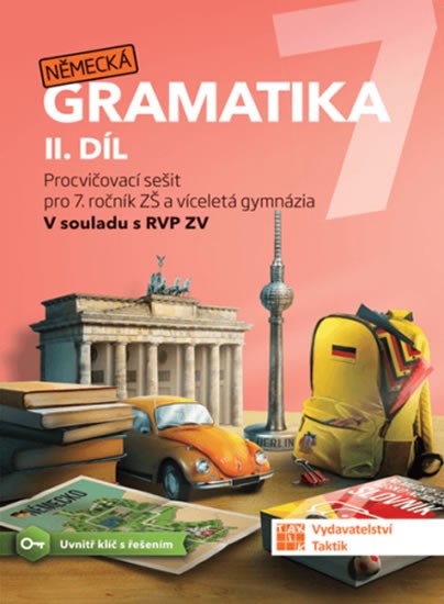 Německá gramatika 7 pro ZŠ - 2. díl - pracovní sešit TAKTIK International, s.r.o
