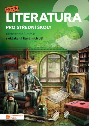 Nová literatura pro 3.ročník SŠ - učebnice TAKTIK International, s.r.o