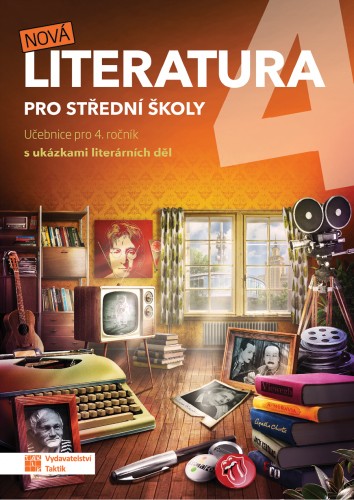 Nová literatura pro 4.ročník SŠ - učebnice TAKTIK International, s.r.o
