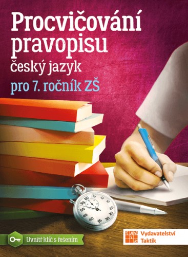 Procvičování pravopisu - český jazyk pro 7. ročník TAKTIK International, s.r.o