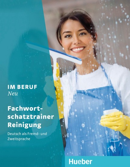 Im Beruf Neu Fachwortschatztrainer Reinigung Hueber Verlag