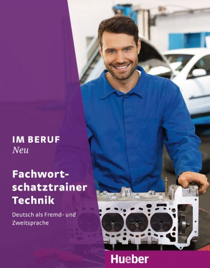 Im Beruf Neu Fachwortschatztrainer Technik Hueber Verlag