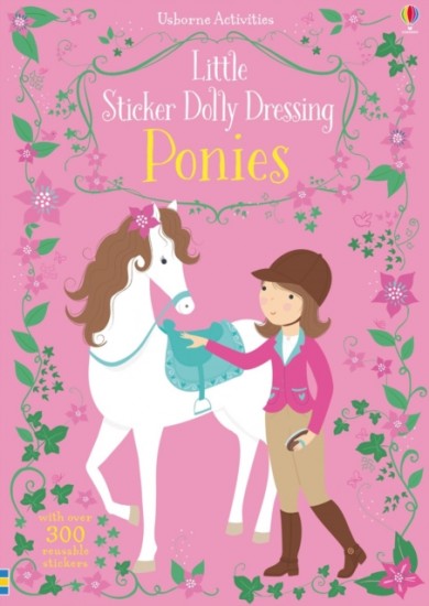 Little sticker dolly dressing Ponies Usborne Publishing