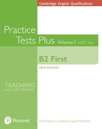 Cambridge English Qualifications: B2 First Volume 1 Practice Tests Plus with key Pearson