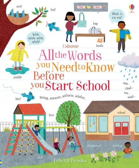 All the words you need to know before you start school Usborne Publishing